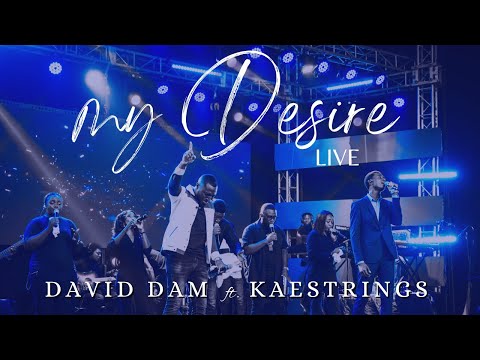 David Dam - My Desire Ft. Kaestrings
