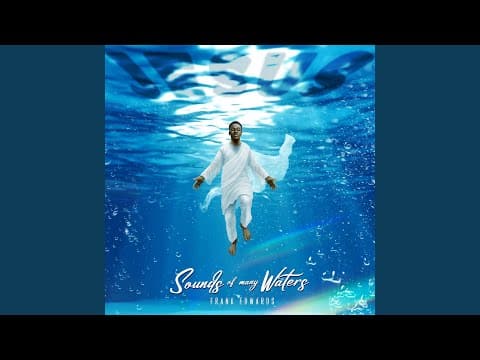 Frank Edwards - Sounds Of Many Waters